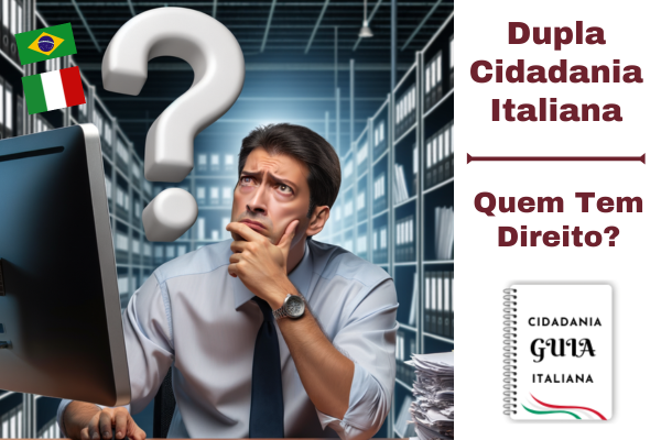 Quem Tem Direito à Dupla Cidadania Italiana?