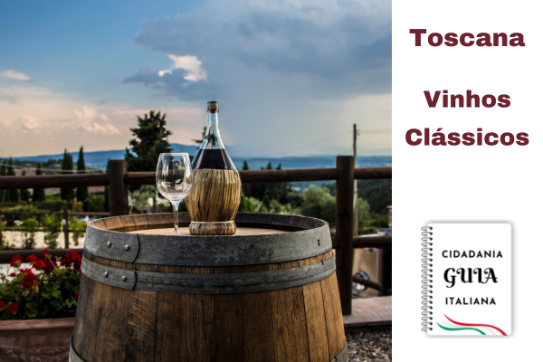 Vinhos Clássicos da Toscana